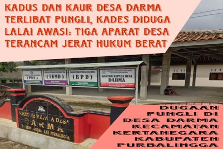 Kadus Kaur dan Kades Desa Darma Diduga Langgar Hukum Dugaan kuat Pungl